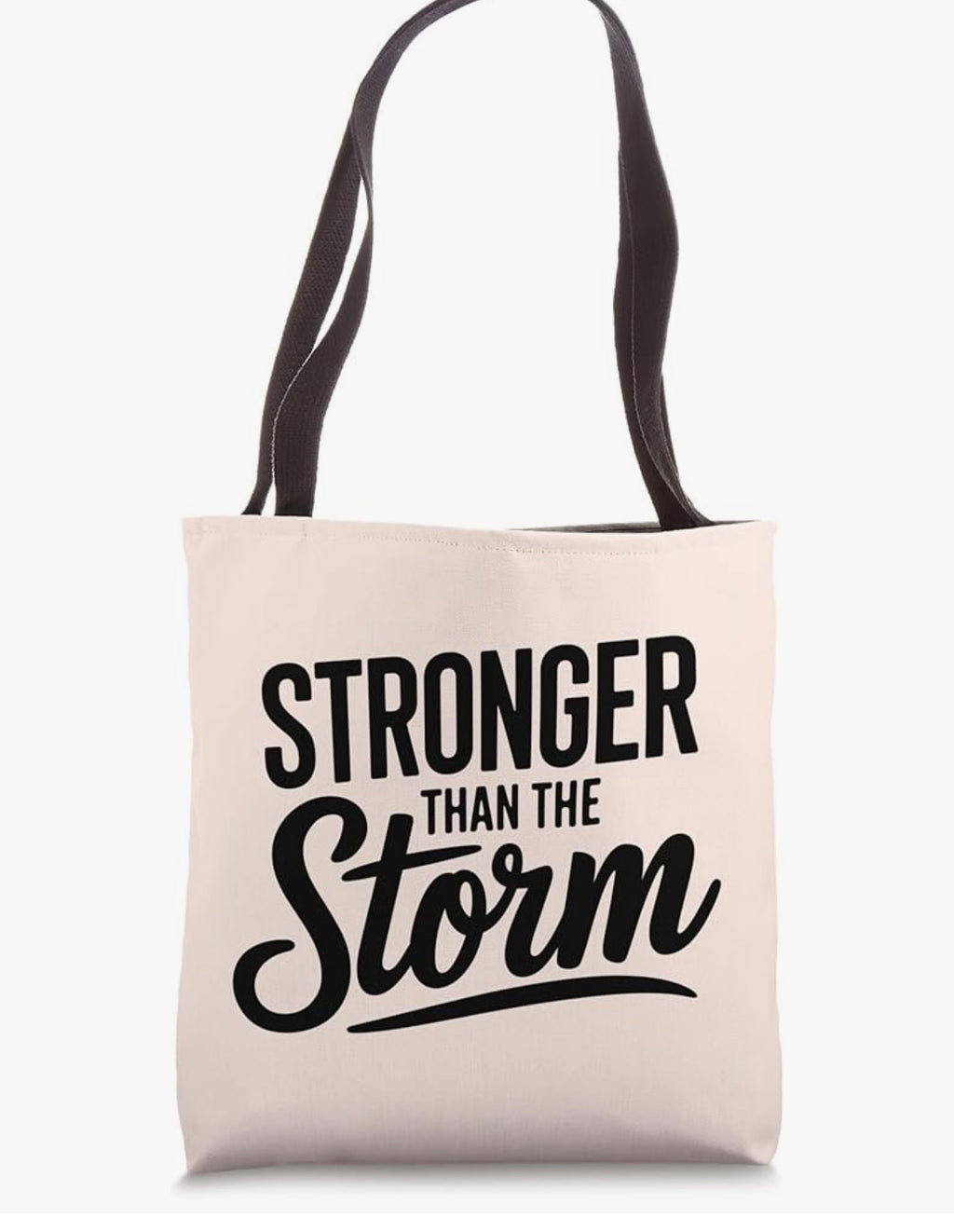 Stronger Than The Storm Tote Bag