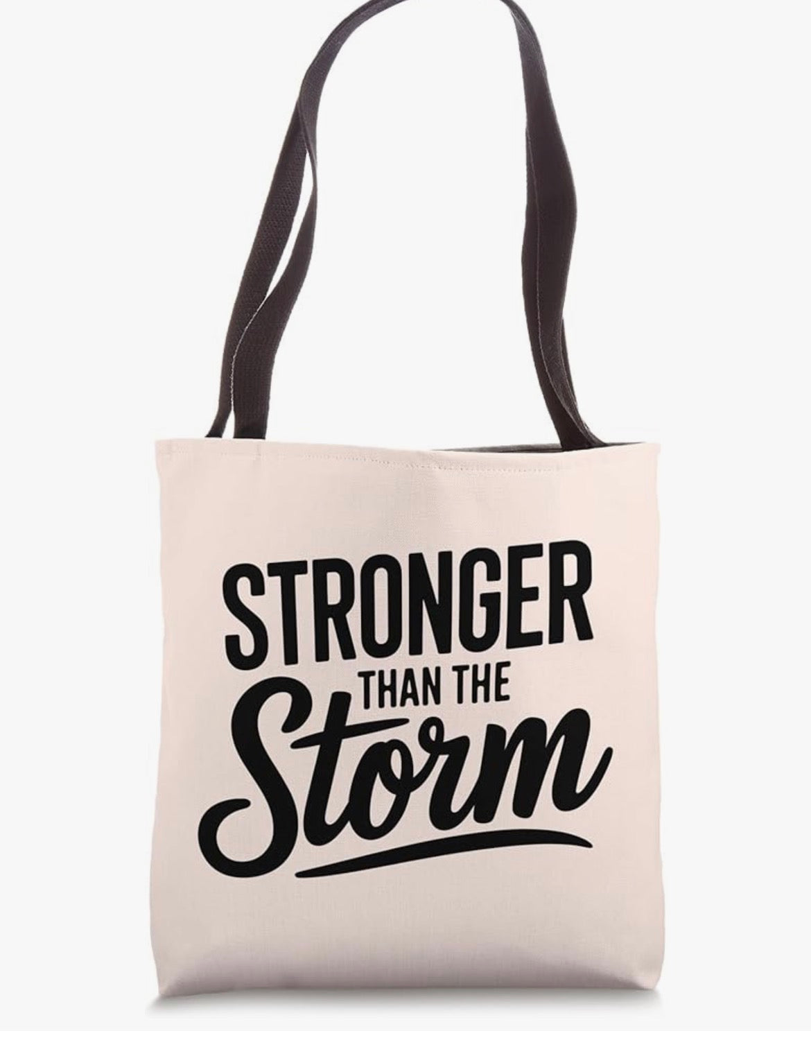 Stronger Than The Storm Tote Bag