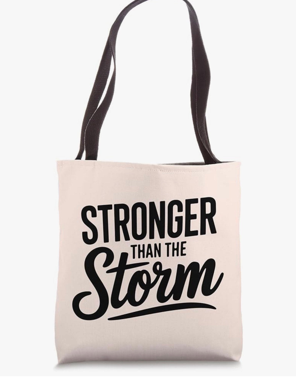 Stronger Than The Storm Tote Bag